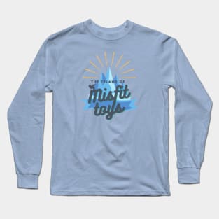 The island of misfit toys Long Sleeve T-Shirt